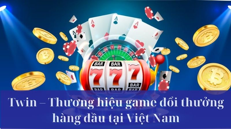 Giới thiệu cổng trò chơi T win