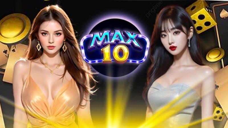 Cổng game Max 10 có những điểm mạnh nào?