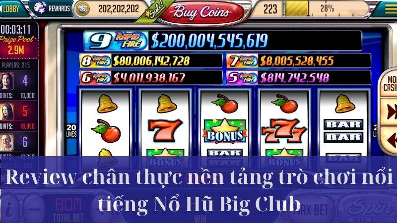 Giới thiệu về cổng trò chơi Nổ hũ Big Club